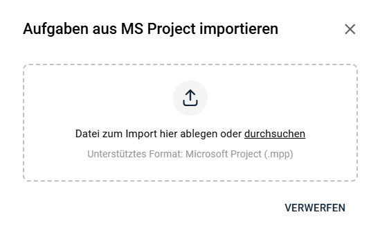 Dialog Aufgaben aus MS Project importieren mit Upload-Feld